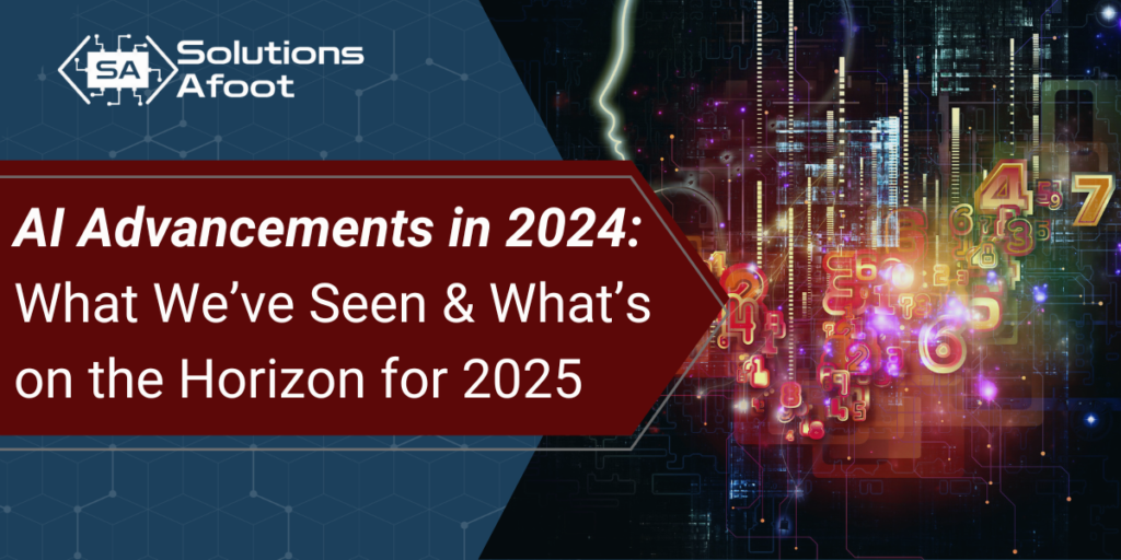 AI Advancements in 2024: What We’ve Seen and What’s on the Horizon for 2025