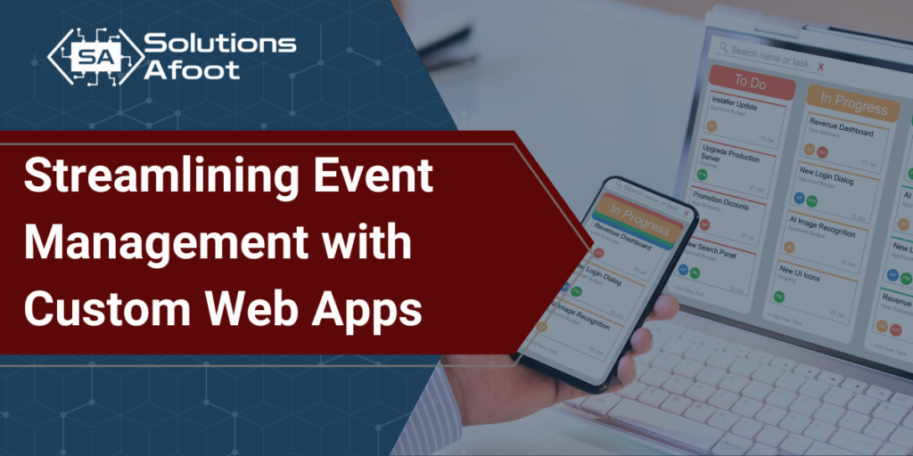 Streamlining Event Management with Custom Web Apps