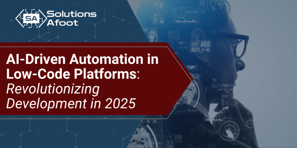 AI-Driven Automation in Low-Code Platforms: Revolutionizing Development in 2025